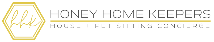 Honey Home Keepers, LLC - House + Pet Sitting Concierge